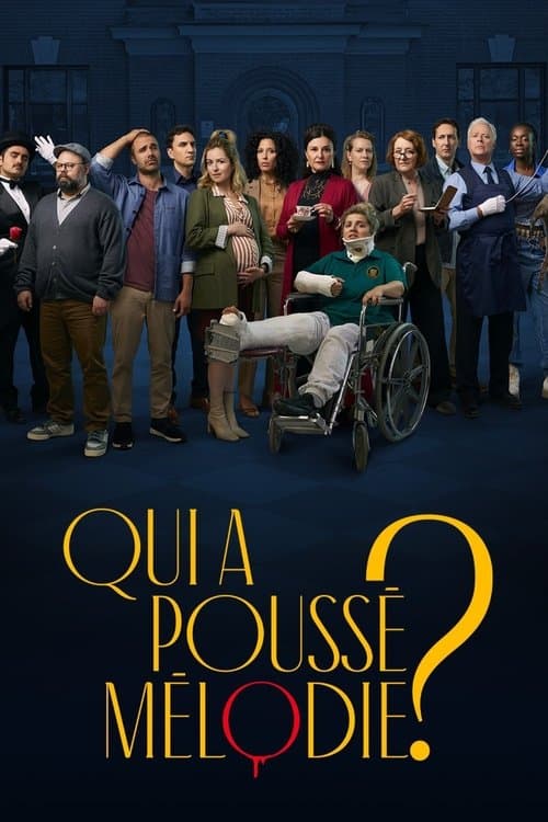 Qui a poussé Mélodie?のポスター