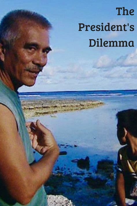 Kiribati: The President's Dilemmaのポスター