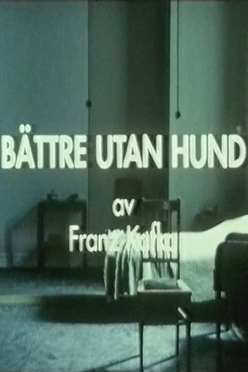 Bättre utan hundのポスター