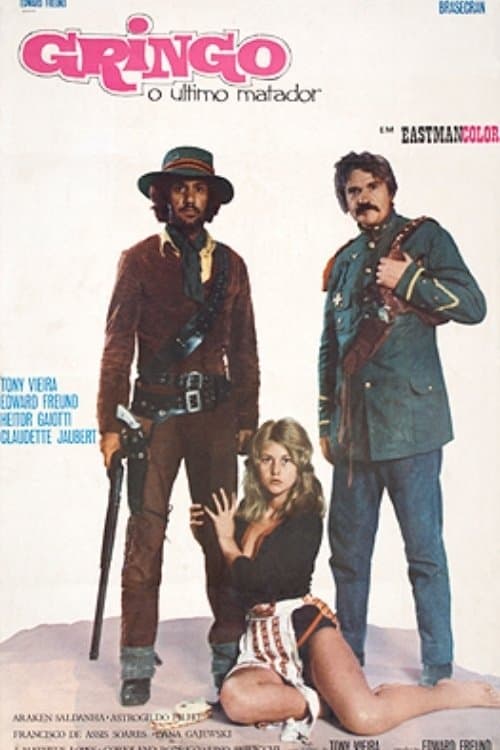 Gringo, o Último Matadorのポスター