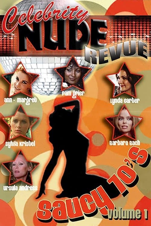 Celebrity Nude Revue: The Saucy 70's Volume 1のポスター