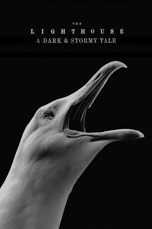 The Lighthouse: A Dark & Stormy Taleのポスター