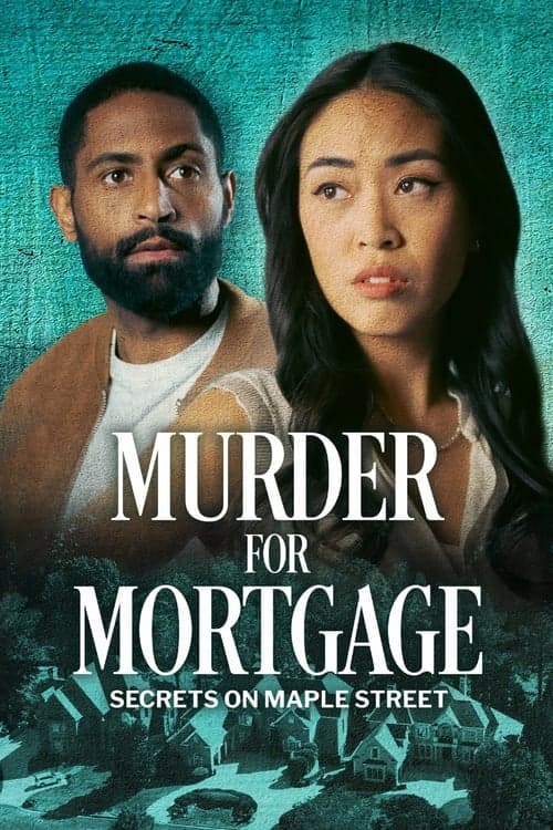 Murder for Mortgage: Secrets on Maple Streetのポスター
