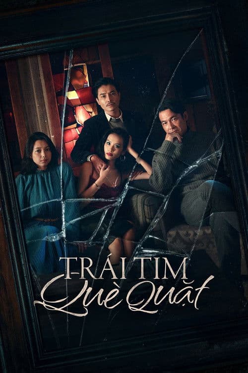 Trái Tim Què Quặtのポスター