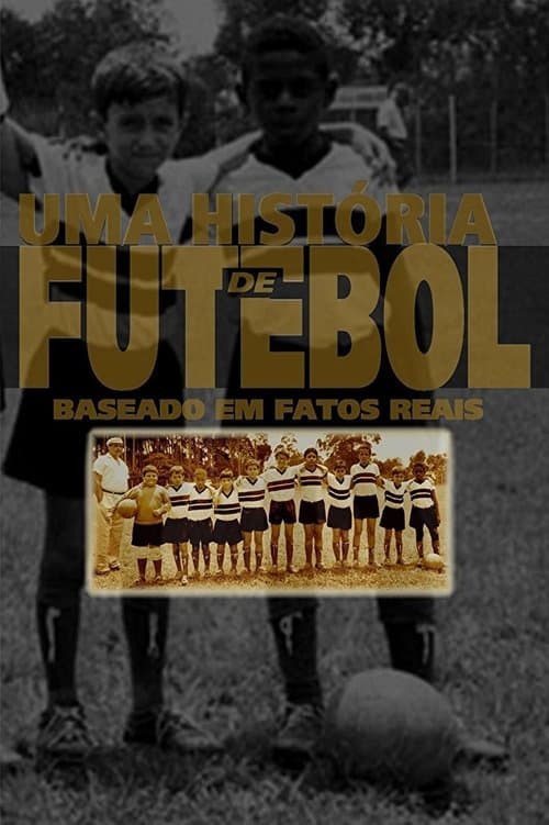 Uma História de Futebolのポスター