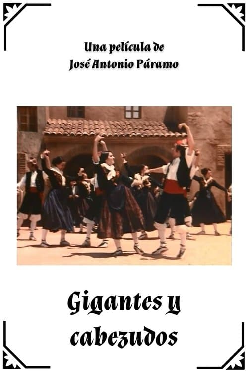 Gigantes y cabezudosのポスター