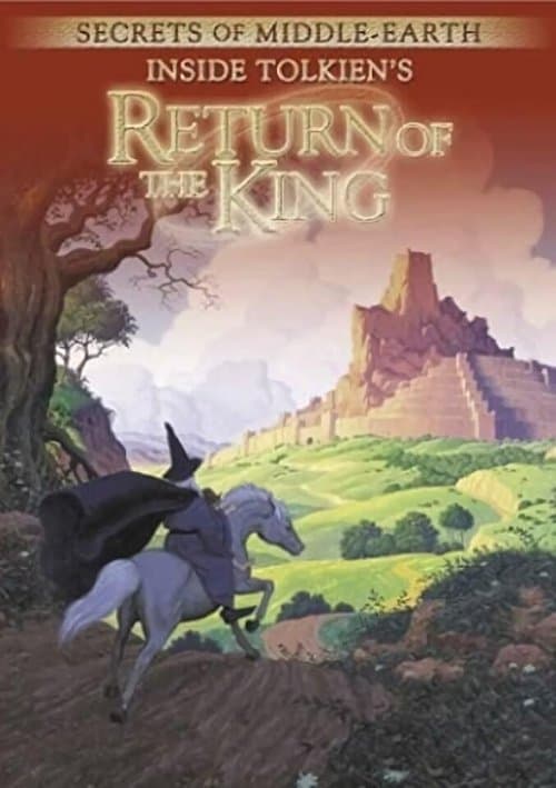 Secrets of Middle-Earth: Inside Tolkien's The Return of the Kingのポスター