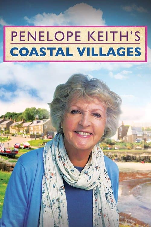 Penelope Keith's Coastal Villagesのポスター
