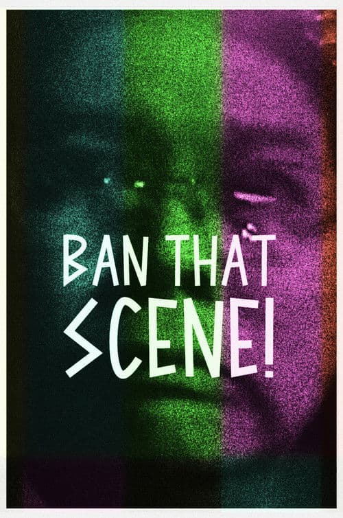 Ban That Scene!のポスター