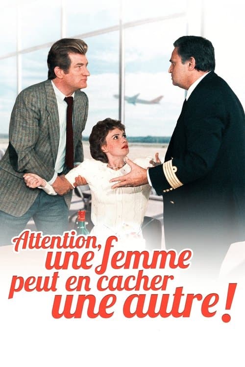 Attention, une femme peut en cacher une autre !のポスター