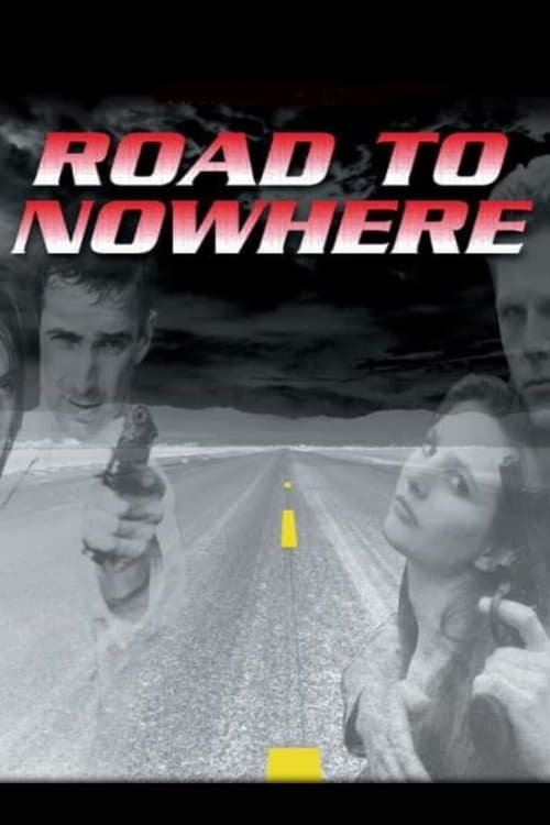 Road to Nowhereのポスター