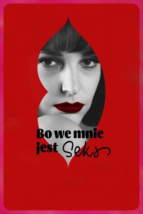 Bo we mnie jest seksのポスター