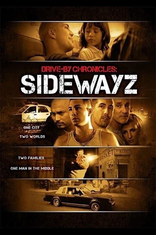 Drive-By Chronicles: Sidewayzのポスター