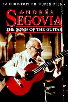 Andrés Segovia: The Song of the Guitarのポスター