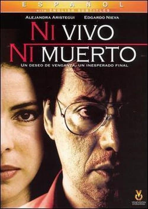Ni vivo, ni muertoのポスター