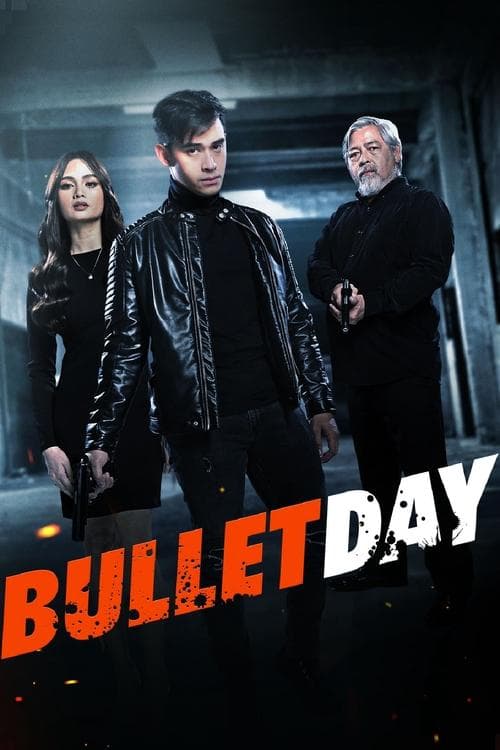 Bullet Dayのポスター