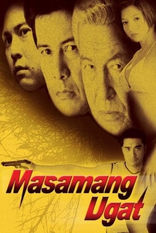 Masamang Ugatのポスター