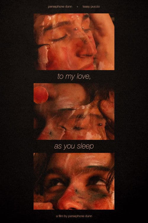 To My Love, As You Sleepのポスター