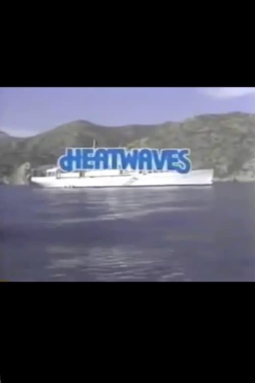Heatwavesのポスター
