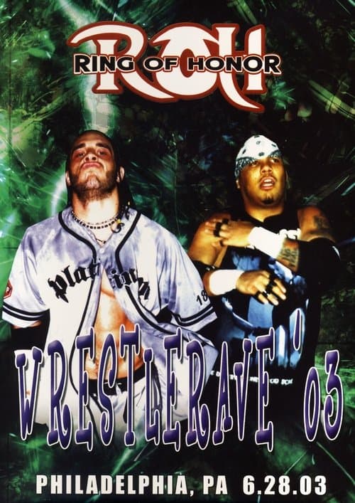 ROH: WrestleRave '03のポスター