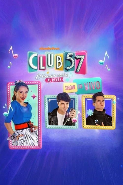 Club 57: El tiempo corre al revés - En Vivoのポスター