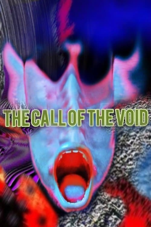 The Call Of The Voidのポスター