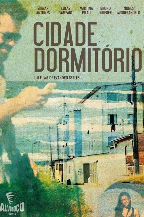 Cidade Dormitórioのポスター
