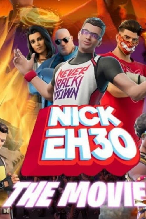 Nick Eh 30: The Movieのポスター
