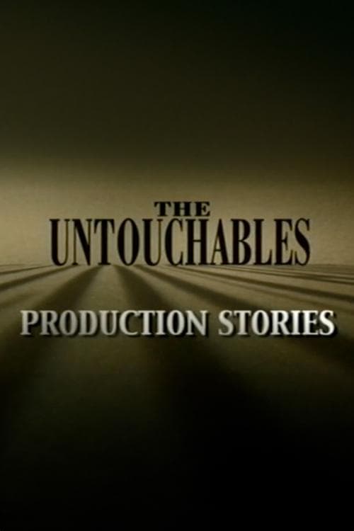 The Untouchables: Production Storiesのポスター