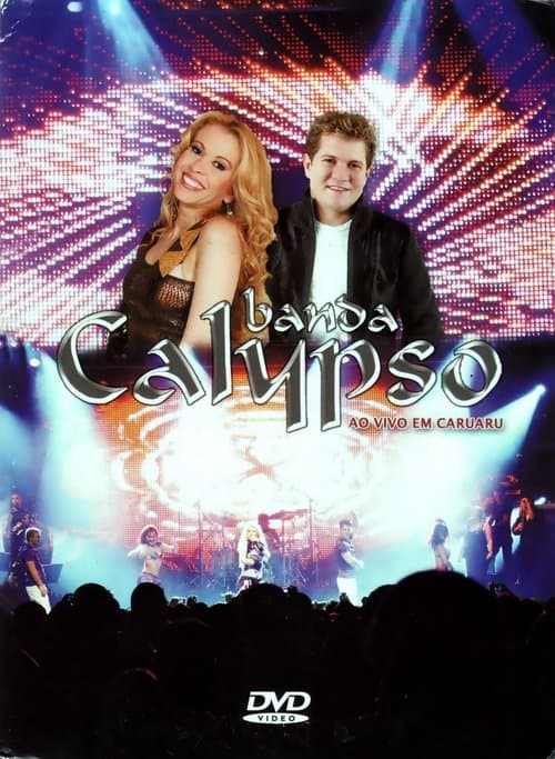 Banda Calypso: Ao Vivo em Caruaruのポスター