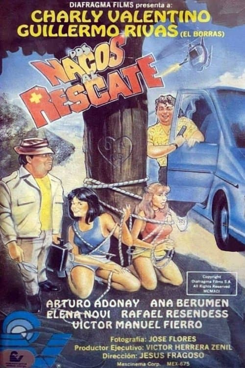 Dos nacos al rescateのポスター