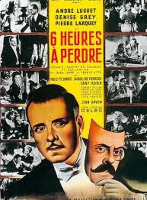 Six heures à perdreのポスター