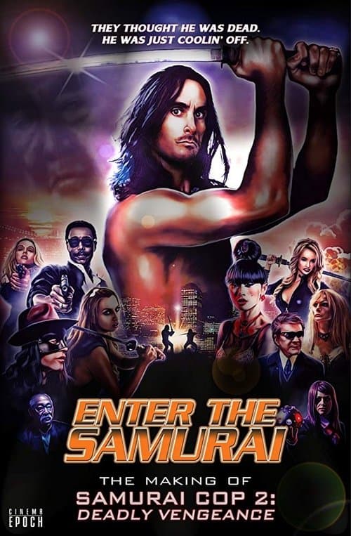 Enter the Samurai: The Making of Samurai Cop 2のポスター