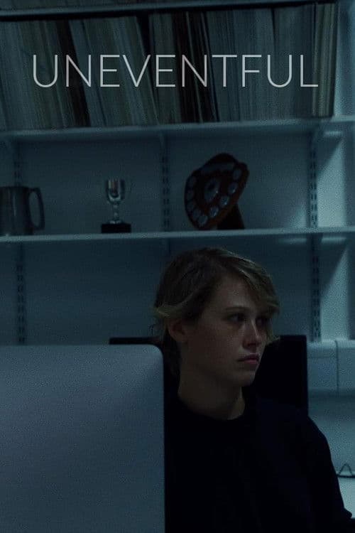 Uneventfulのポスター