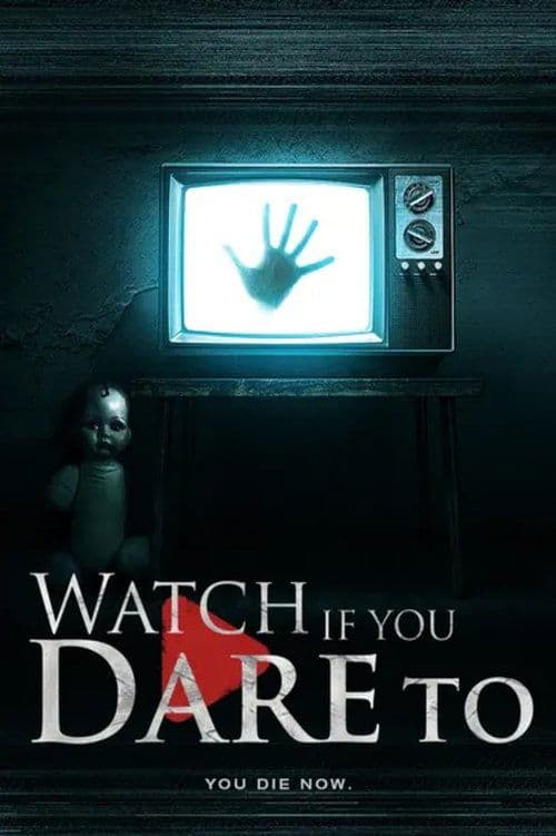 Watch If You Dare Toのポスター