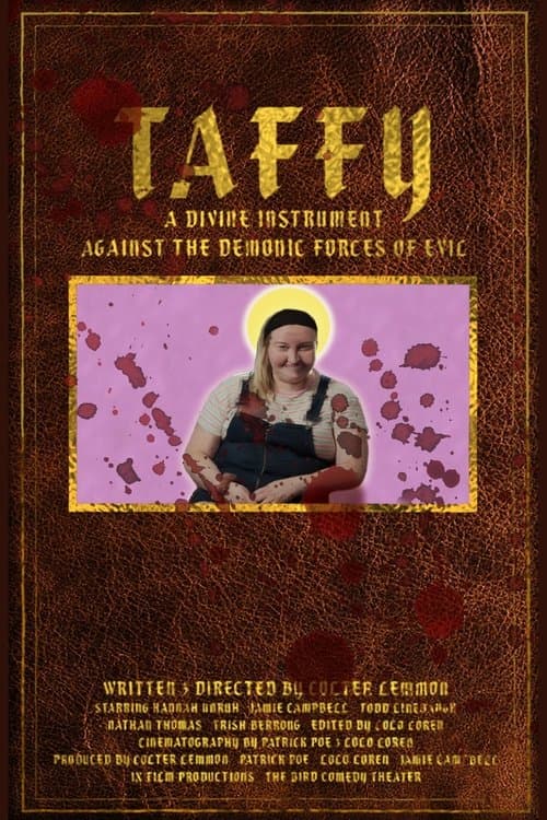 Taffy: A Divine Instrument Against the Demonic Forces of Evilのポスター