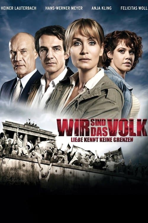Wir sind das Volk - Liebe kennt keine Grenzenのポスター