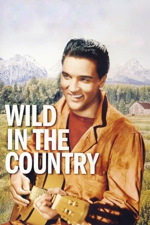 Wild in the Countryのポスター