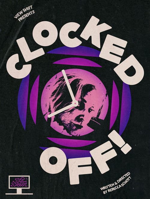 Clocked Off!のポスター
