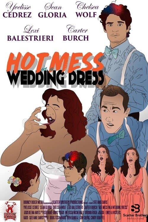 Hot Mess in a Wedding Dressのポスター
