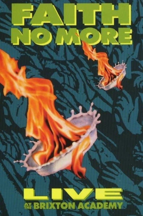 Faith No More: Live at the Brixton Academyのポスター