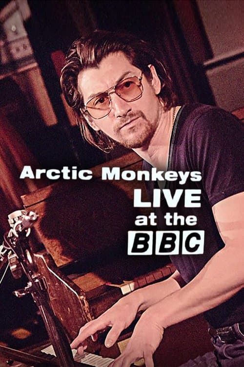 Arctic Monkeys Live at the BBCのポスター