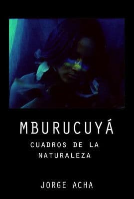 Mburucuyá (cuadros de la naturaleza)のポスター
