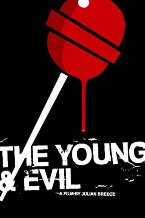 The Young & Evilのポスター