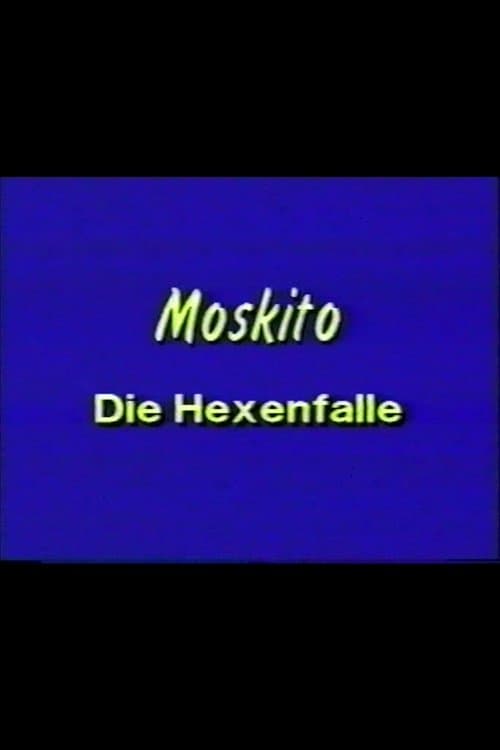 Moskito - Die Hexenfalleのポスター