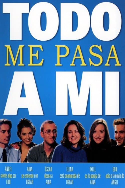 Todo me pasa a míのポスター