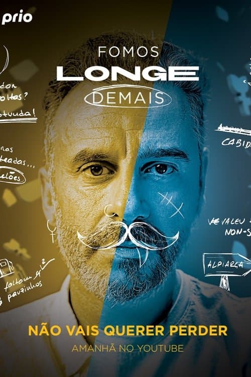 Fomos Longe Demaisのポスター