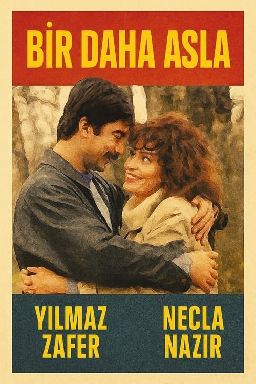 Bir Daha Aslaのポスター