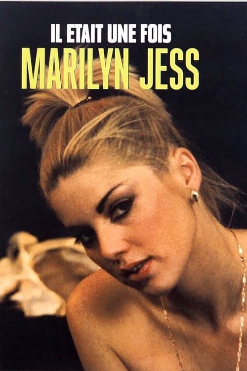 Il était une fois Marilyn Jessのポスター