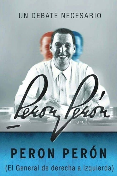 Peron Perón, el general de derecha a izquierdaのポスター